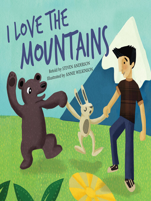 Title details for I Love the Mountains by Steven Anderson - Available